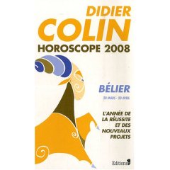 Didier Colin - Horoscope 2008 - Belier