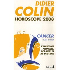 Didier Colin - Horoscope 2008 - Cancer