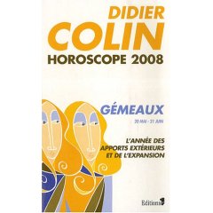 Didier Colin - Horoscope 2008 - Gemeaux