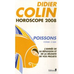 Didier Colin - Horoscope 2008 - Poissons