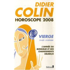 Didier Colin - Horoscope 2008 - Vierge