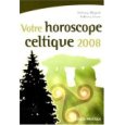 horoscope celtique 2008