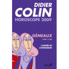 Didier Colin - Horoscope 2009 - Gemeaux