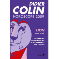 Didier Colin - Horoscope 2009 - Lion
