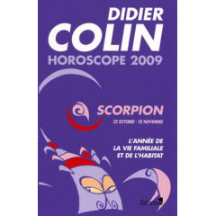 Didier Colin - Horoscope 2009 - Scorpion