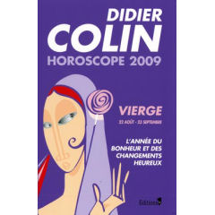 Didier Colin - Horoscope 2009 - Vierge